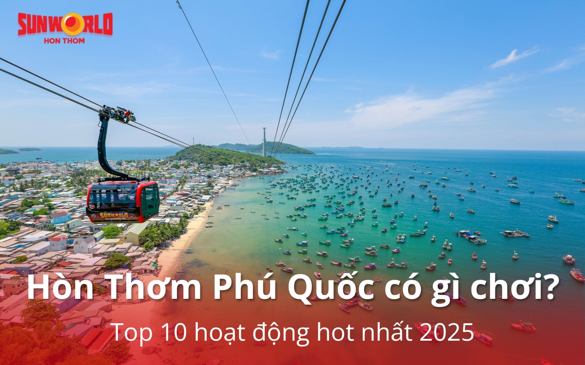 Hòn Thơm Phú Quốc có gì chơi