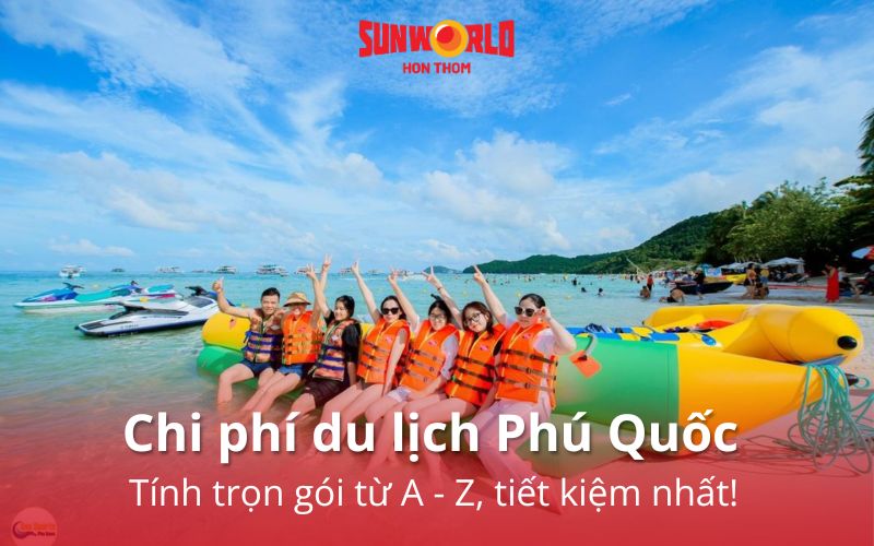 chi phí du lịch Phú Quốc
